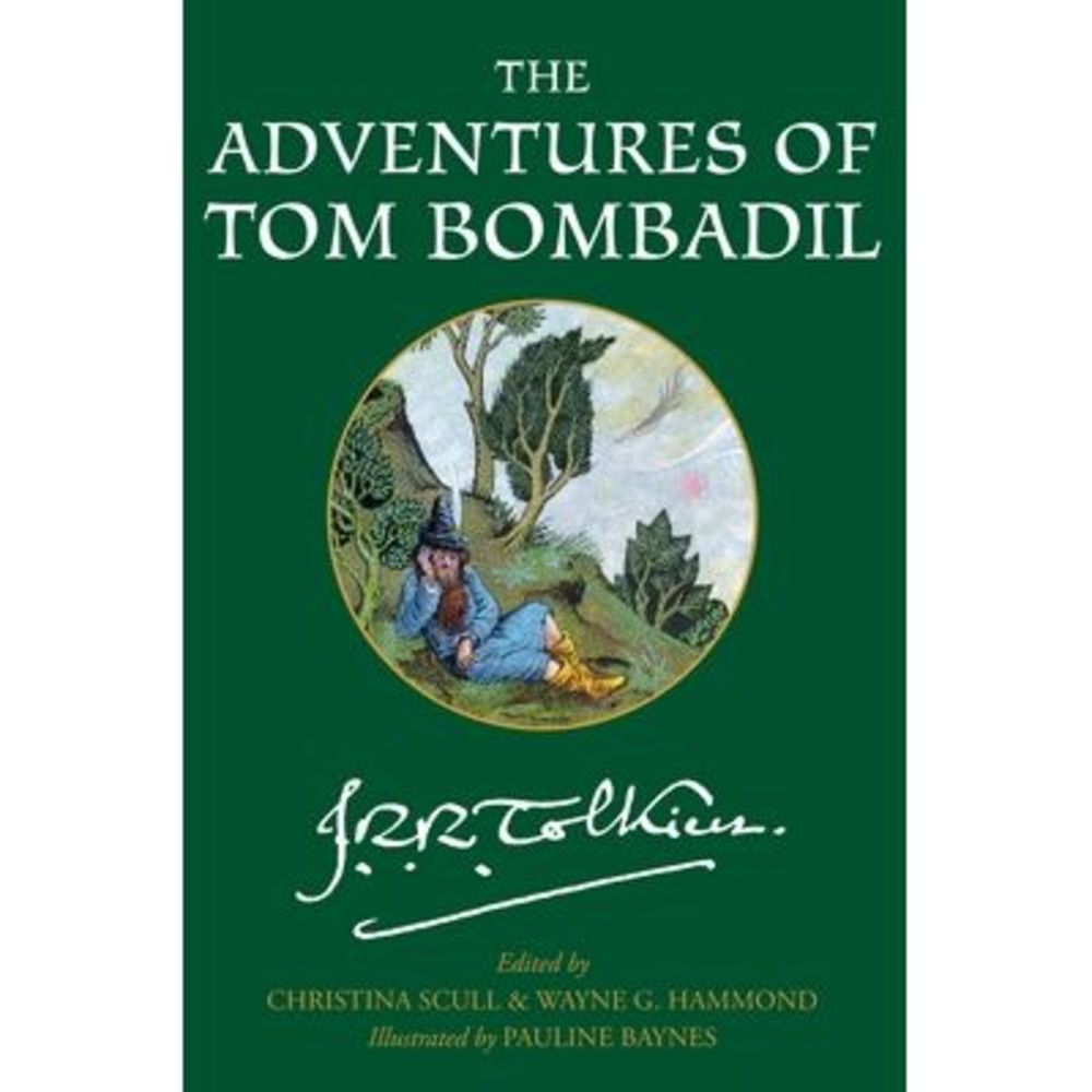 The Adventures of Tom Bombadil -- J. R. R. Tolkien